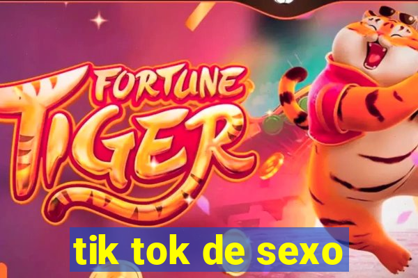 tik tok de sexo